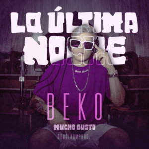 La Última Noche_Beko